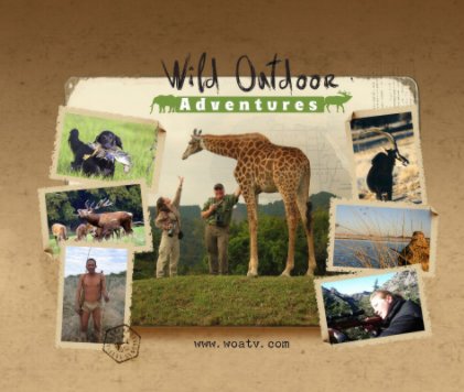 Wild Outdoor Adventures Television 2008 13x11 book cover