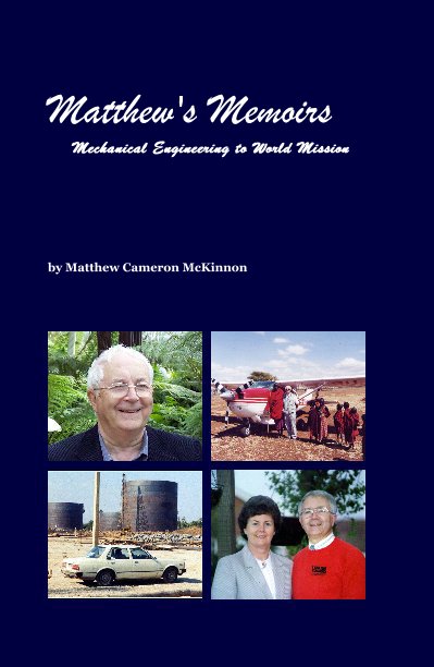 View Matthew's Memoirs by Matthew Cameron McKinnon
