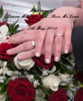 Marriage of Laura McPake and Ross McLean 7th May 2011 book cover