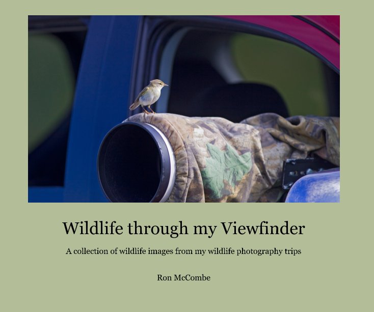 Ver Wildlife through my Viewfinder por Ron McCombe