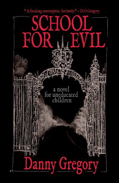 View School for Evil by Danny Gregory