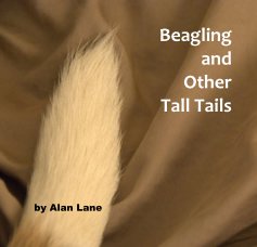Beagling and Other Tall Tails book cover