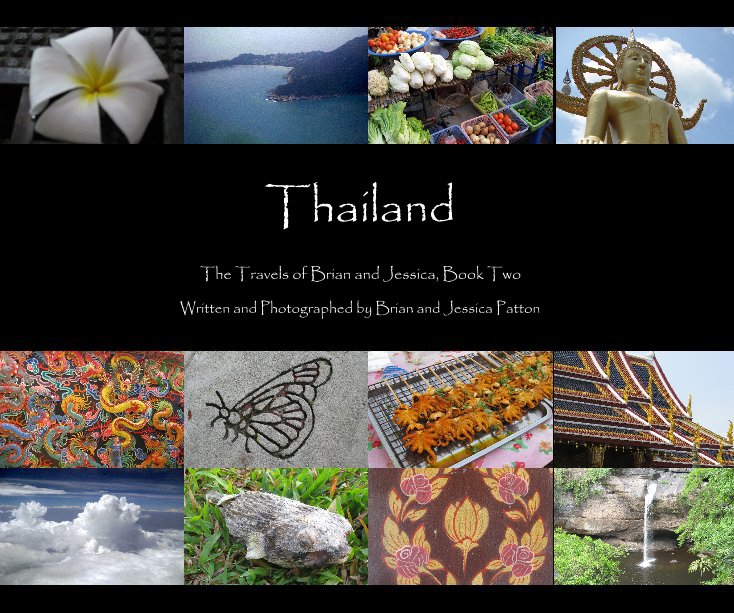 Ver Thailand por Written and Photographed by Brian and Jessica Patton