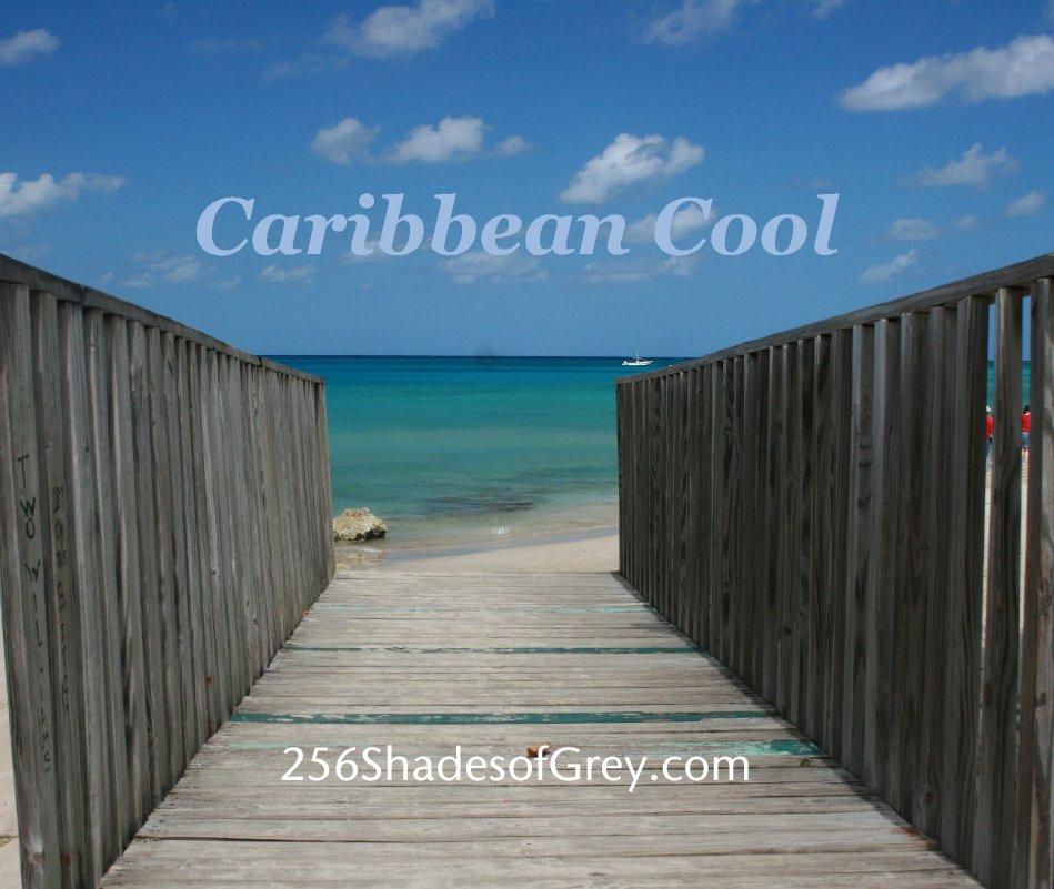 View Caribbean Cool by 256ShadesofGrey.com