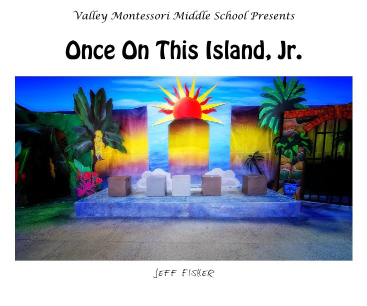 Ver Once On This Island, Jr. por Jeff Fisher