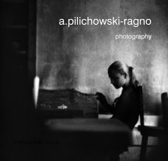 a.pilichowski-ragno photography book cover