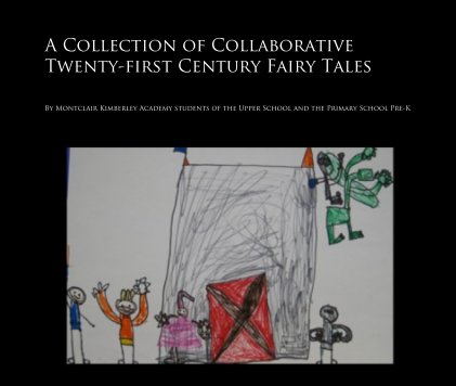 A Collection of Collaborative Twenty-first Century Fairy Tales book cover