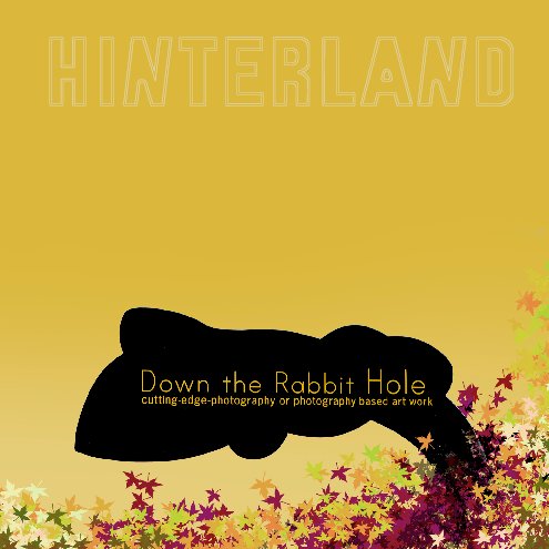 Down the Rabbit Hole! nach Hinterland anzeigen