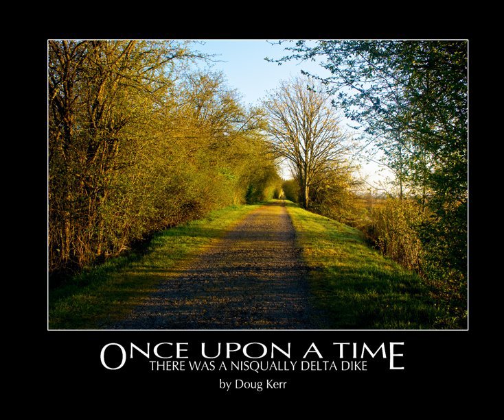 Ver Once Upon a Time There Was a Nisqually Delta Dike por Doug Kerr