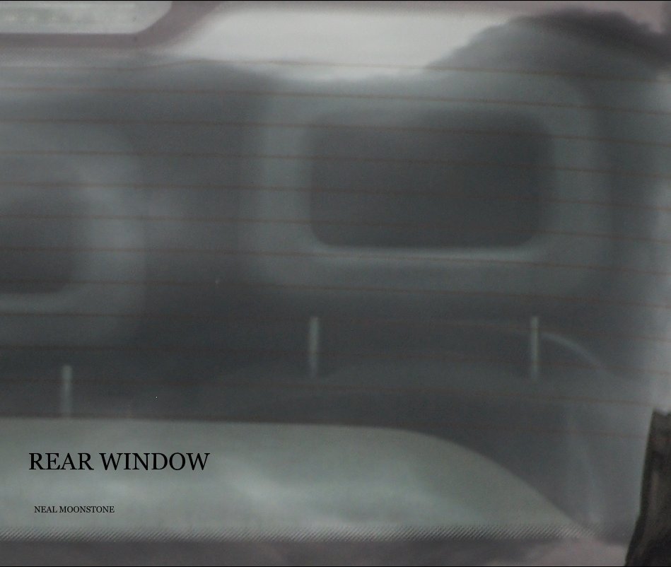 Ver REAR WINDOW por NEAL MOONSTONE