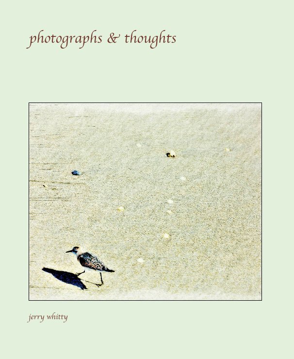 Ver photographs & thoughts por jerry whitty