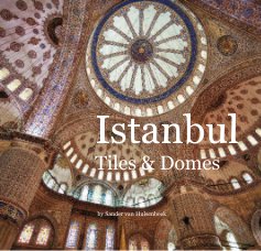 Istanbul, Tiles & Domes book cover