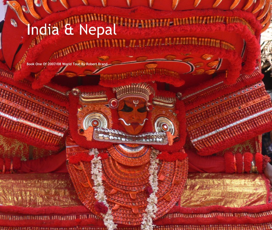 Visualizza India & Nepal di Book One Of 2007/08 World Tour By Robert Brand