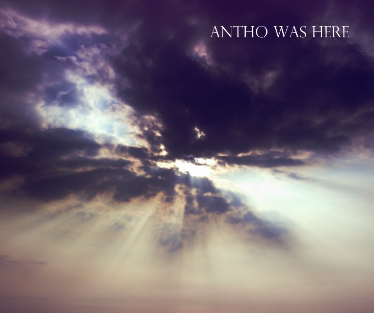 View Antho Was Here by Anthony Altamore