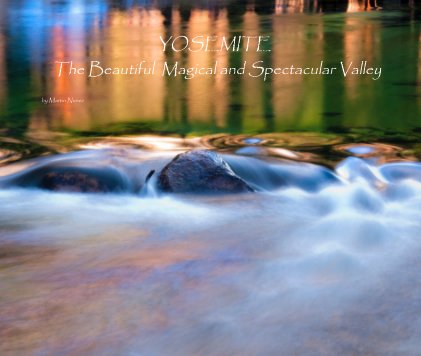 YOSEMITE The Beautiful Magical and Spectacular Valley book cover