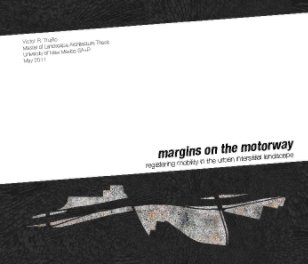 Margins on the Motorway (MLA Thesis) book cover