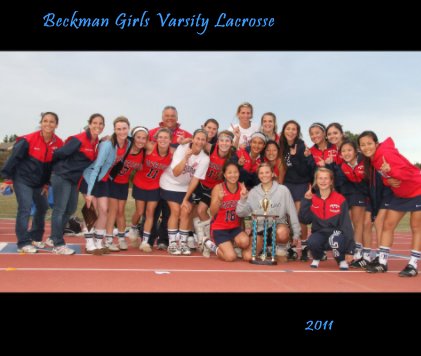 Beckman Girls Varsity Lacrosse book cover