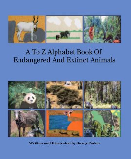 A To Z Alphabet Book Of Endangered And Extinct Animals book cover