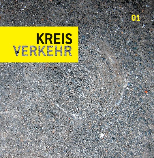 View KREISVERKEHR by Verena Engel