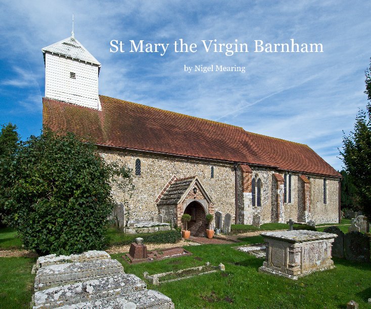 View St Mary the Virgin Barnham by Nigel Mearing