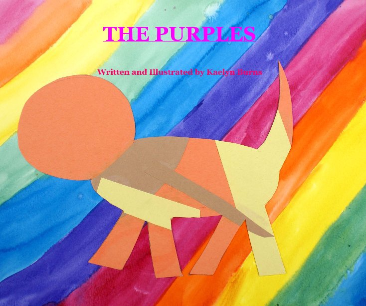 View THE PURPLES by Written and Illustrated by Kaelyn Burns