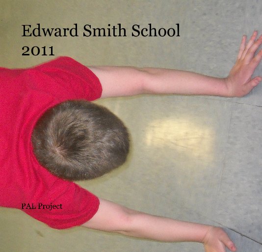 View Edward Smith School 2011 by stephen mahan