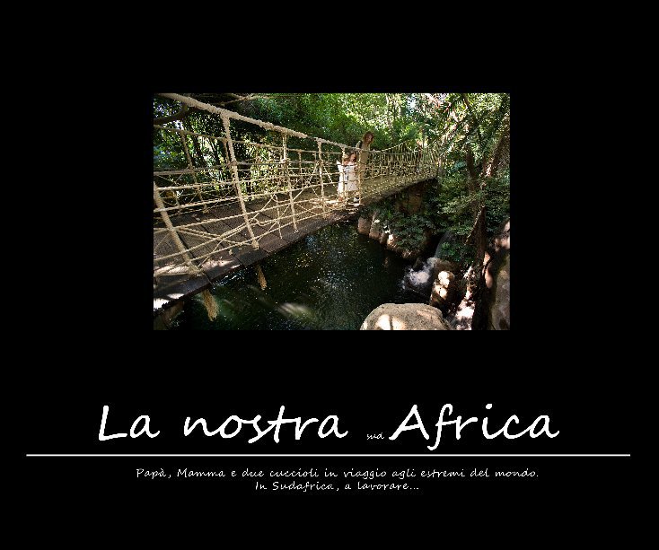 La nostra sud Africa nach Vittorio Sciosia anzeigen