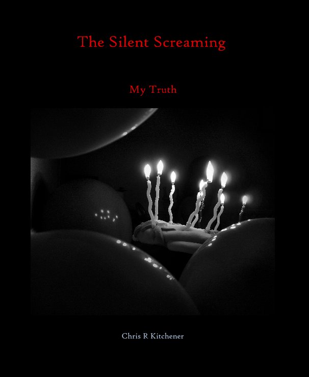 View The Silent Screaming by Chris R Kitchener