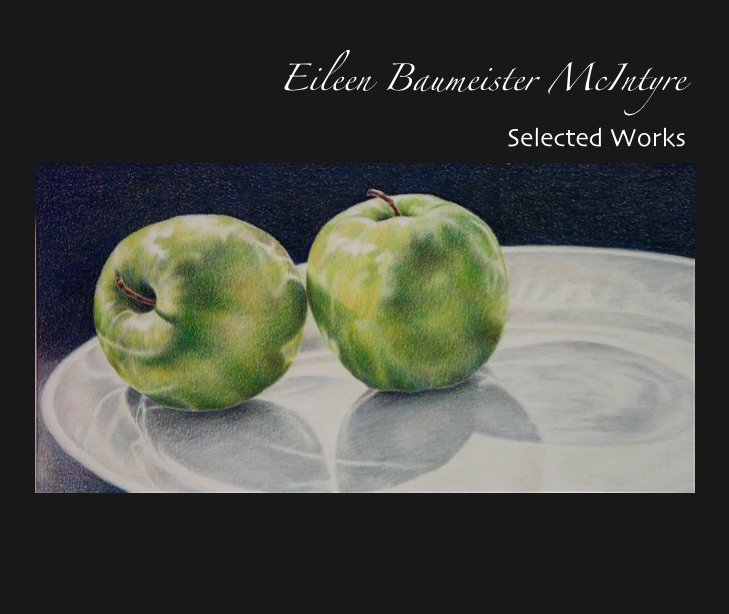 View Eileen Baumeister McIntyre by Eileen Baumeister McIntyre