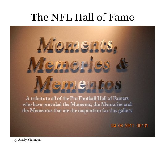 View The NFL Hall of Fame by Andy Siemens