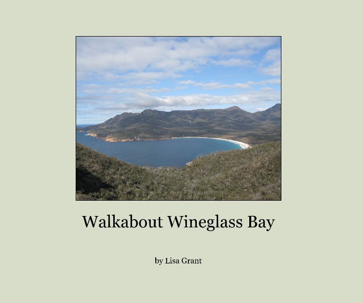 Ver Walkabout Wineglass Bay por Lisa Grant