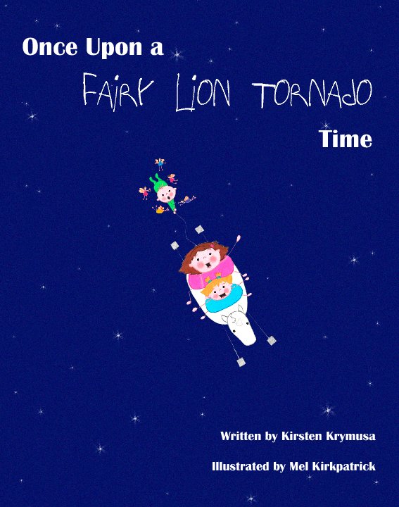 View Once Upon a Fairy Lion Tornado Time by Kirsten Krymusa and Mel Kirkpatrick