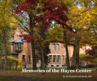 Memories of the Hayes Center book cover