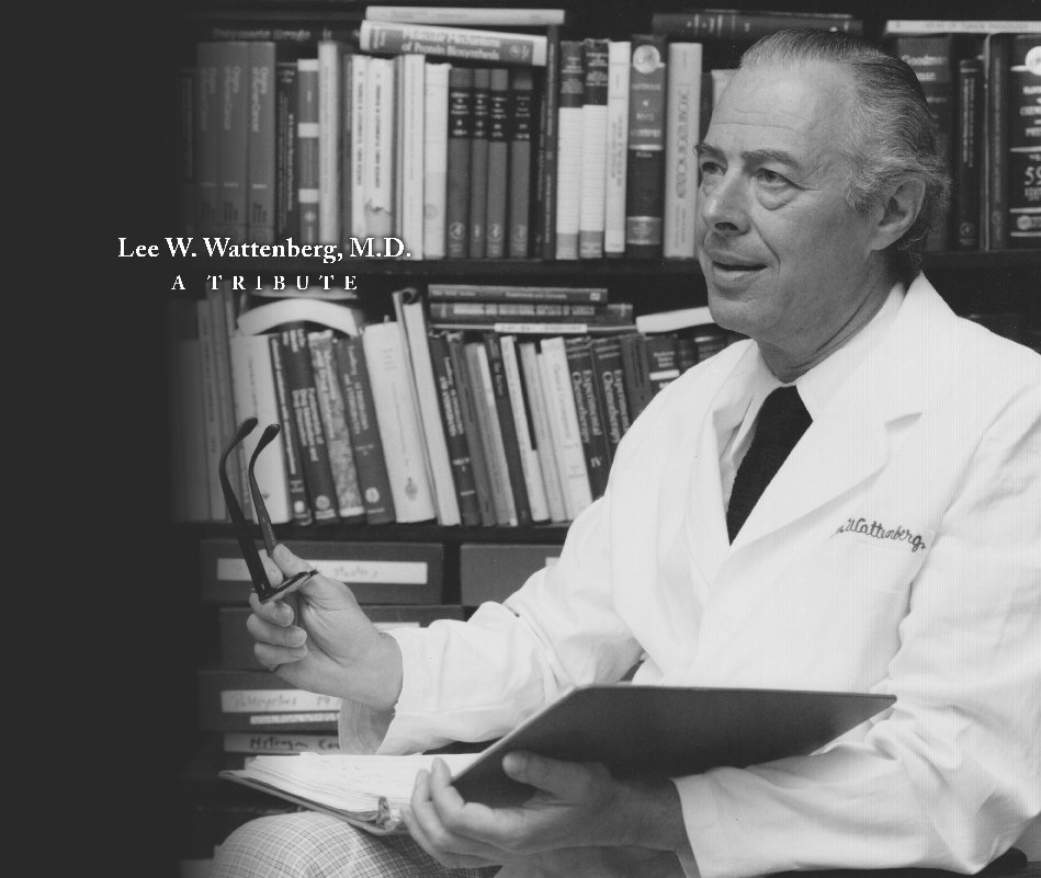 Ver Lee W. Wattenberg, M.D. por American Association for Cancer Research