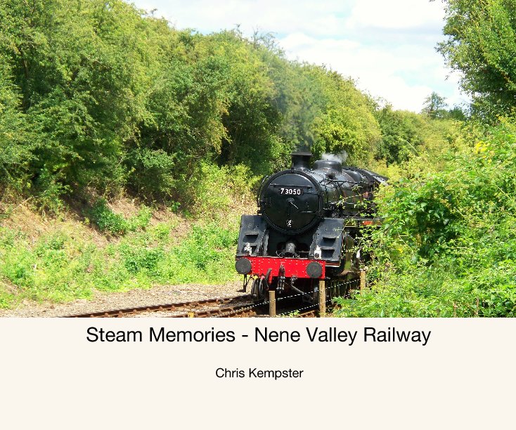 View Steam Memories - Nene Valley Railway by Chris Kempster