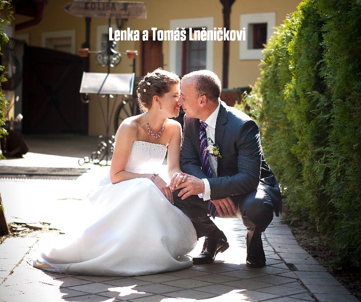 View Lenka a Tomáš Lněničkovi Wedding by Jakub Zdechovan