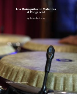 Los Muñequitos de Matanzas at Congahead 25 de Abril del 2011 book cover