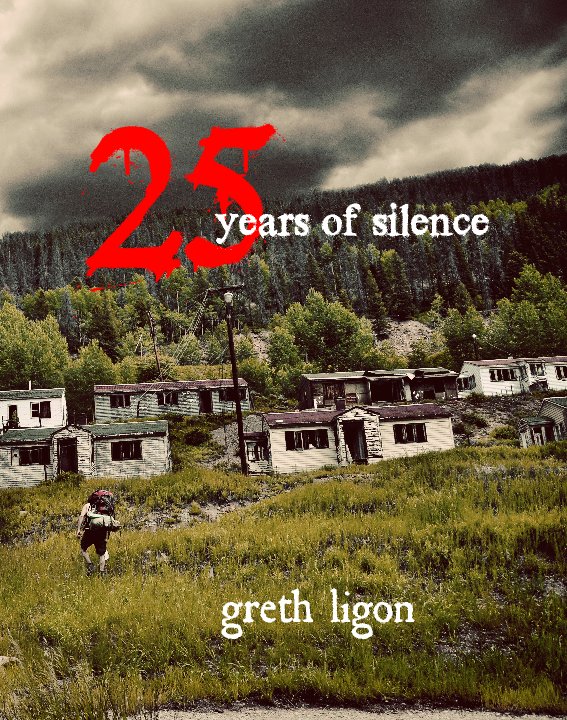 View 25 Years of Silence by Greth Ligon