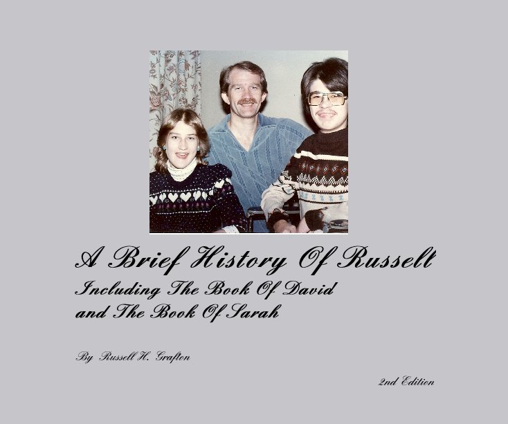Ver A Brief History Of Russell Including The Book Of David and The Book Of Sarah por Russell H. Grafton