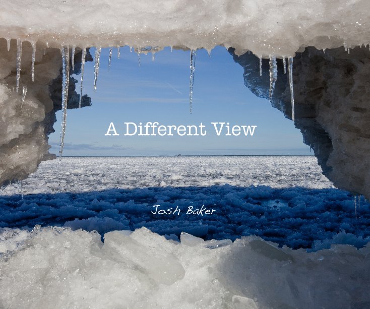View A Different View by Josh Baker