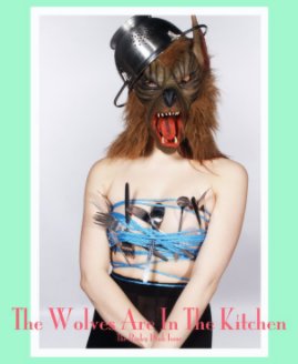 The Wolves Are In The Kitchen book cover