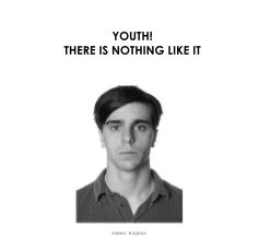 YOUTH! THERE IS NOTHING LIKE IT book cover