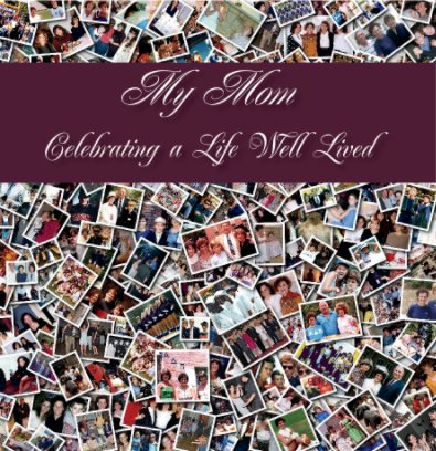 Celebrating a Life - Mom book cover
