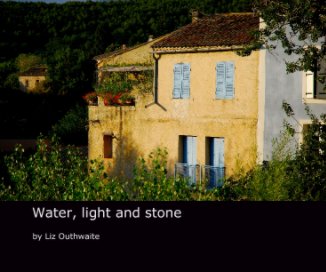 Water, light and stone book cover