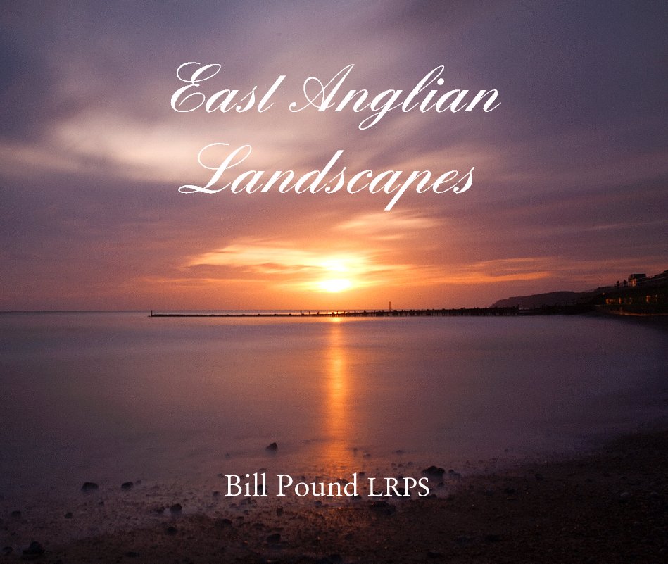 View East Anglian 
Landscapes by Bill Pound LRPS