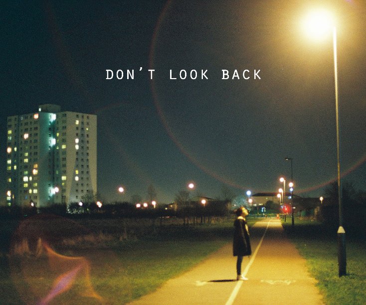 View Don't Look Back by Caitlin Pearey