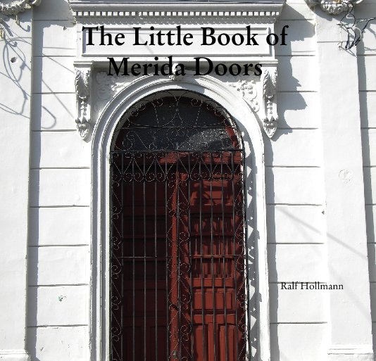 View The Little Book of Merida Doors by Ralf Hollmann