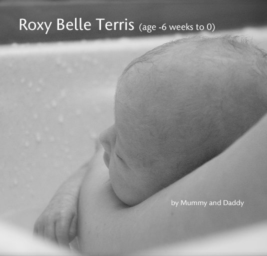 Ver Roxy Belle Terris (age -6 weeks to 0) por Mummy and Daddy
