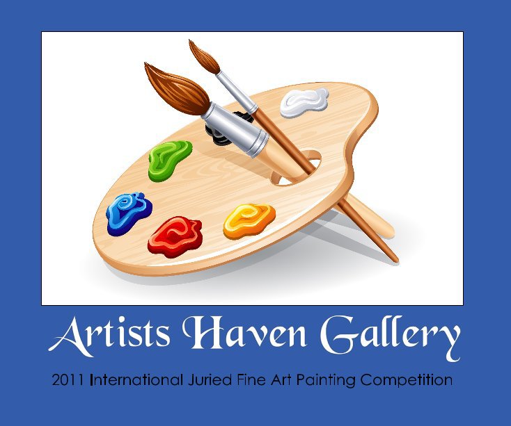 View 2011 International Juried Painting Competition by Michael Joseph Publishing
