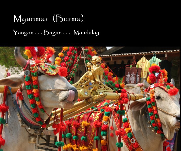 Ver Myanmar (Burma) por janelehr